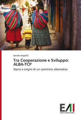 Tra Cooperazione e Sviluppo: ALBA-TCP