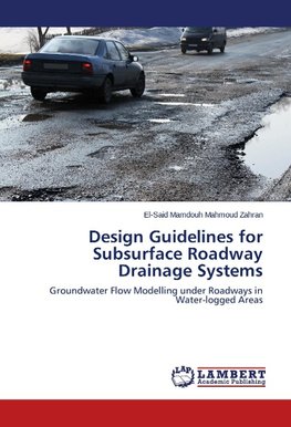 Design Guidelines for Subsurface Roadway Drainage Systems