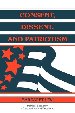 Consent, Dissent, and Patriotism