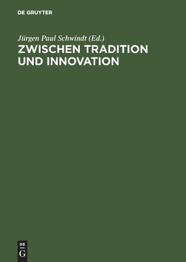 Zwischen Tradition und Innovation