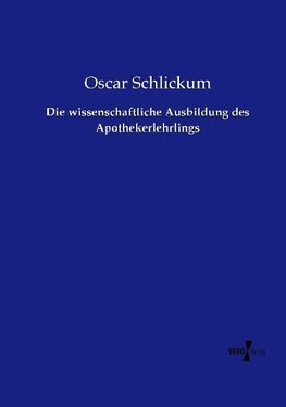 Die wissenschaftliche Ausbildung des Apothekerlehrlings