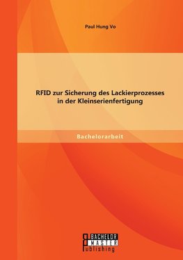 RFID zur Sicherung des Lackierprozesses in der Kleinserienfertigung