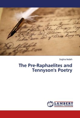 The Pre-Raphaelites and Tennyson's Poetry