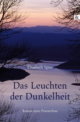 Das Leuchten der Dunkelheit