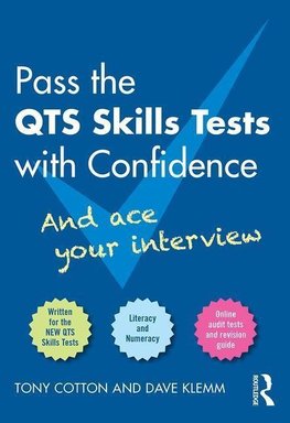 Cotton, T: Pass the QTS Skills Tests with Confidence