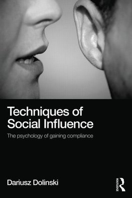 TECHNIQUES OF SOCIAL INFLUENCE