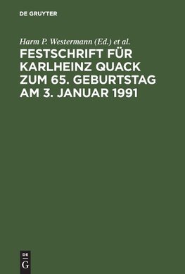 Festschrift für Karlheinz Quack zum 65. Geburtstag am 3. Januar 1991