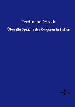 Über die Sprache der Ostgoten in Italien