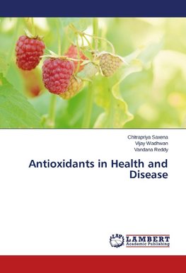 Antioxidants in Health and Disease