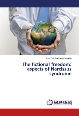 The fictional freedom: aspects of Narcissus syndrome