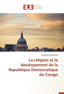 La religion et le developement de la Republique Democratique du Congo