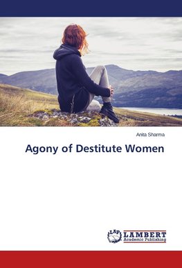 Agony of Destitute Women