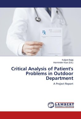 Critical Analysis of Patient's Problems in Outdoor Department