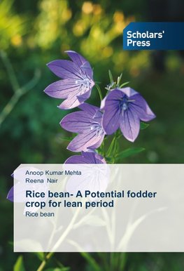 Rice bean- A Potential fodder crop for lean period