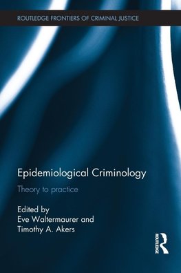 Epidemiological Criminology