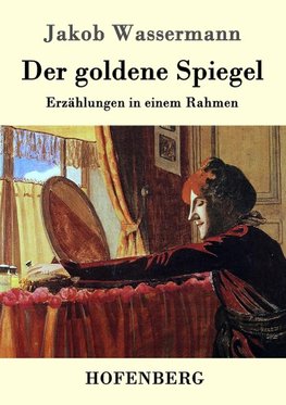 Der goldene Spiegel