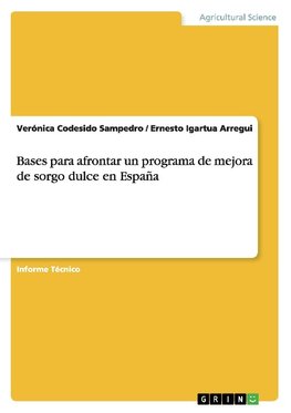 Bases para afrontar un programa de mejora de sorgo dulce en España