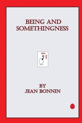 Being and Somethingness