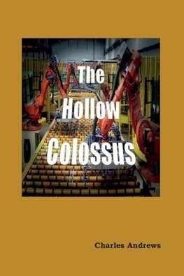 The Hollow Colossus