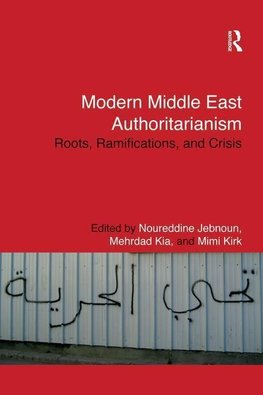 Jebnoun, N: Modern Middle East Authoritarianism