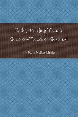 Reiki Master-Teacher Manual