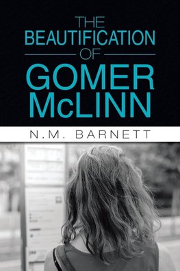 The Beautification of Gomer McLinn