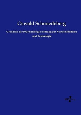 Grundriss der Pharmakologie in Bezug auf Arzneimittellehre und Toxikologie