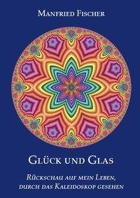 Glück und Glas