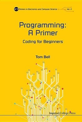 James, B:  Programming: A Primer - Coding For Beginners