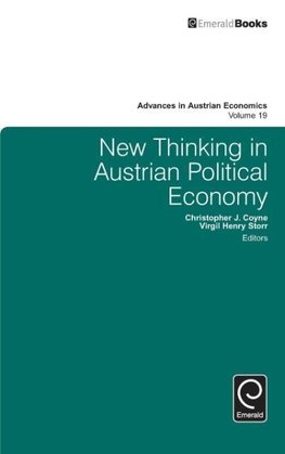 New Thinking in Austrian Political Economy