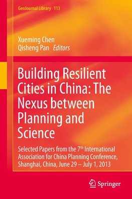 Building Resilient Cities in China; The Nexus between Planning and Science