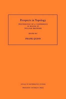 Prospects in Topology (AM-138), Volume 138