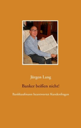 Banker beißen nicht!