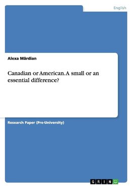 Canadian or American. A small or an essential difference?