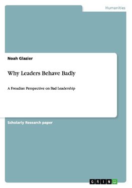 Why Leaders Behave Badly