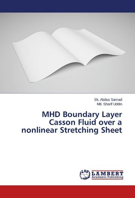 MHD Boundary Layer Casson Fluid over a nonlinear Stretching Sheet