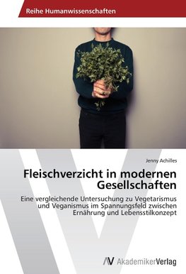 Fleischverzicht in modernen Gesellschaften