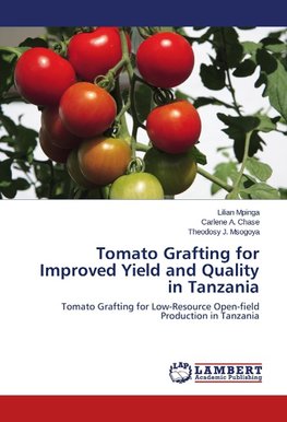 Tomato Grafting for Improved Yield and Quality in Tanzania