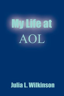 My Life at AOL