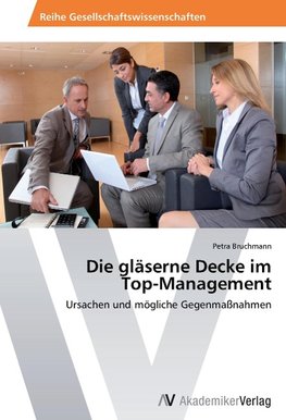 Die gläserne Decke im Top-Management