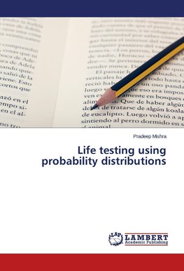 Life testing using probability distributions