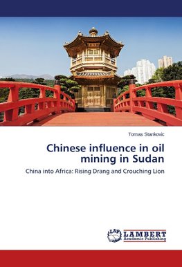 Chinese influence in oil mining in Sudan