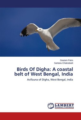 Birds Of Digha: A coastal belt of West Bengal, India