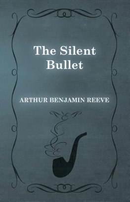 The Silent Bullet