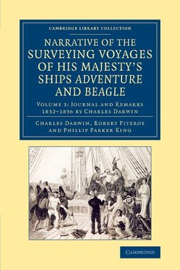 Narrative of the Surveying Voyages of His Majesty's Ships Adventure             and Beagle - Volume 3