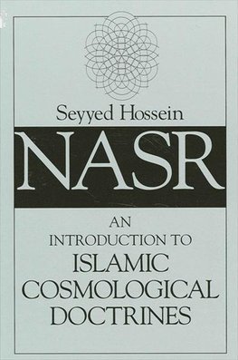 Nasr, S: Introduction to Islamic Cosmological Doctrines