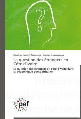 La question des étrangers en Côte d'Ivoire