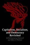 Diamond, L: Capitalism, Socialism and Democracy Revisited