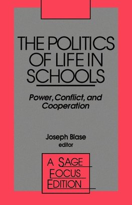 The Politics of Life in Schools