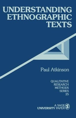 Atkinson, P: Understanding Ethnographic Texts